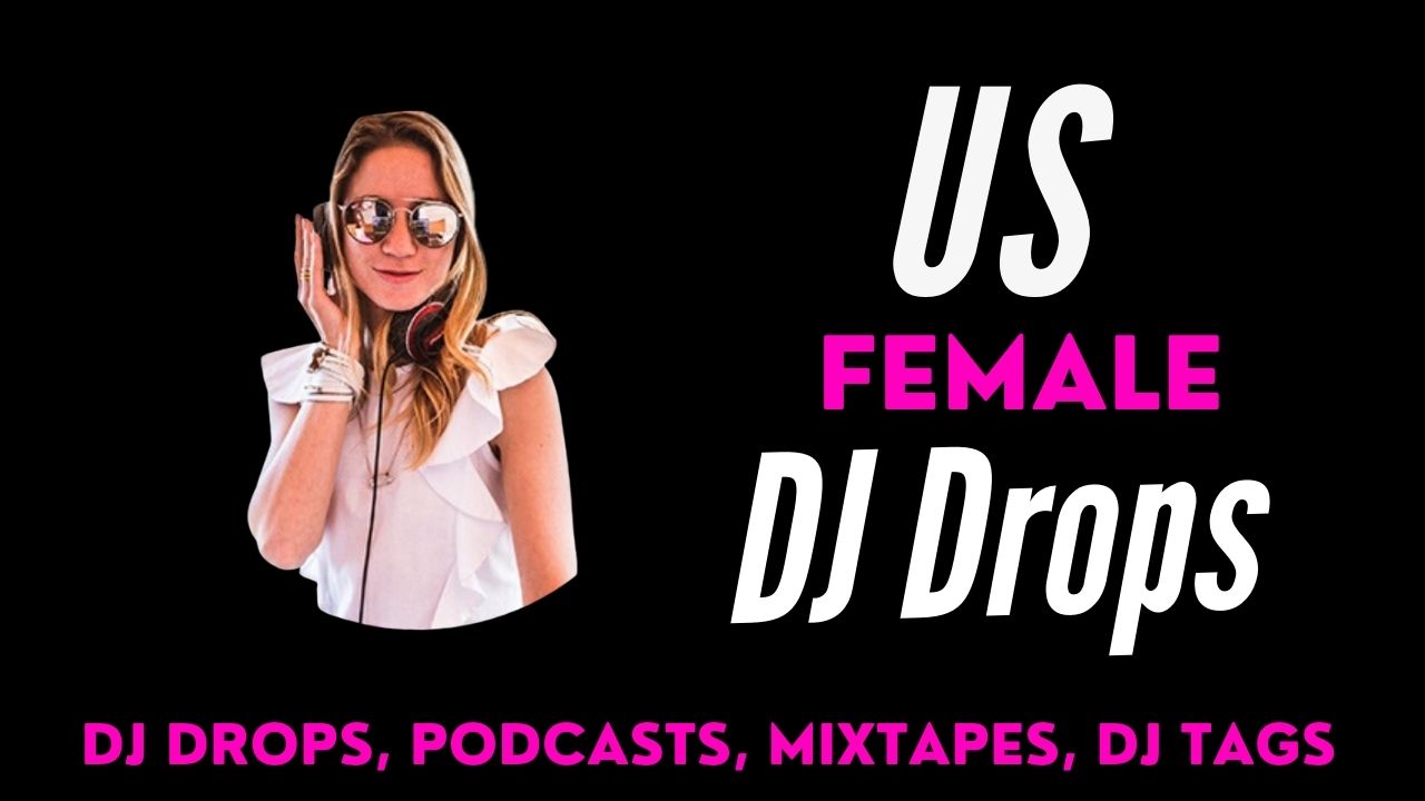 SEXY FEMALE UK DJ DROPS - My DJ Drop