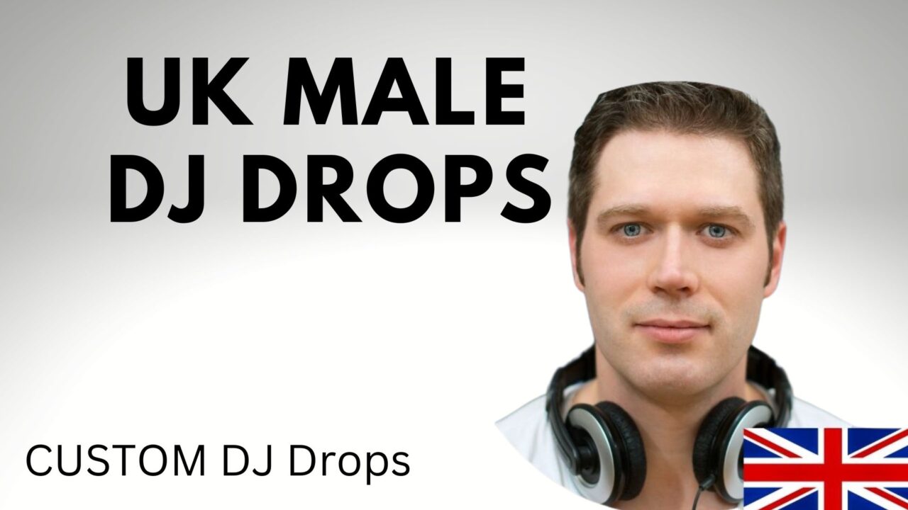 Male UK Dj Drops