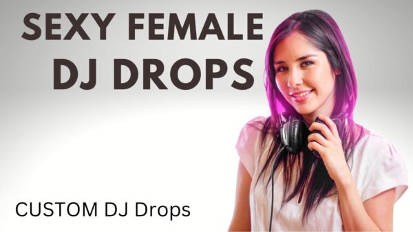Female custom dj drops