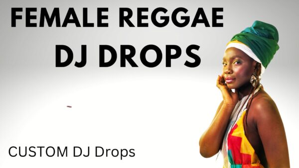 Reggae Female Dj Drops